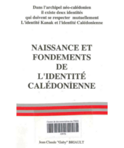 Nouveauté du centre de documentation: Naissance et fondements de l'identité calédonienne.