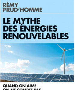 Le mythe des énergies renouvelables.