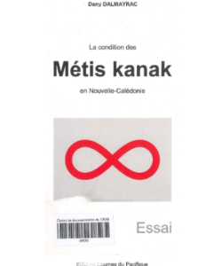 Nouveauté du centre de documentation: " La condition des métis kanak