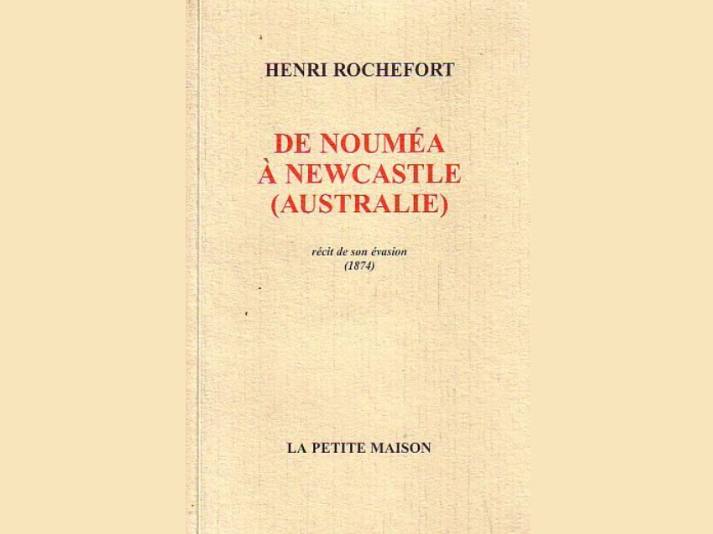 Henri Rochefort, de Nouméa à Newcastle (Australie).